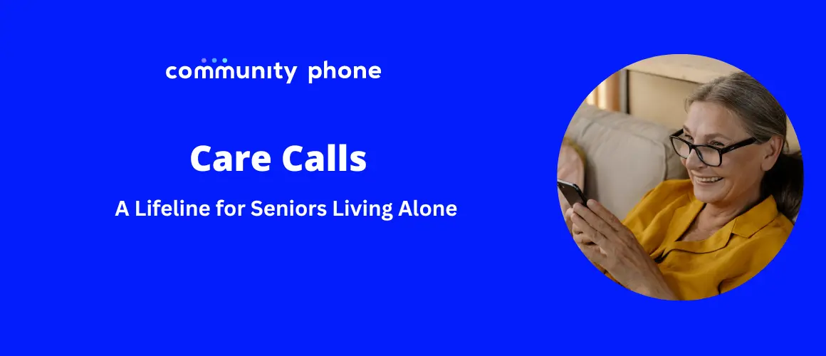 Care Calls A Lifeline for Seniors Living Alone